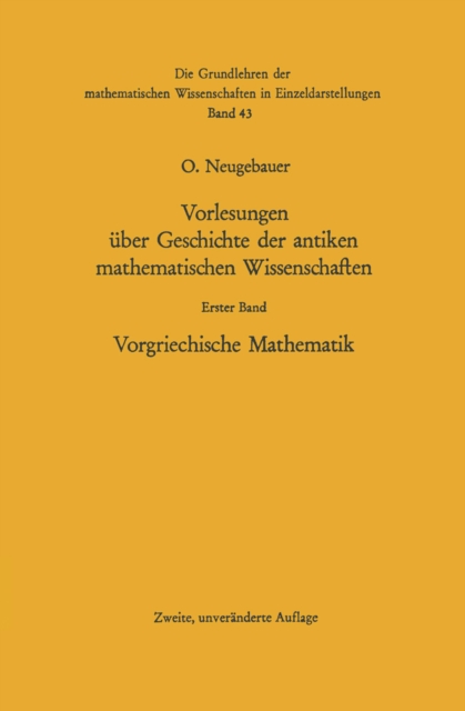 Vorlesungen uber Geschichte der antiken mathematischen Wissenschaften : Vorgriechische Mathematik, PDF eBook