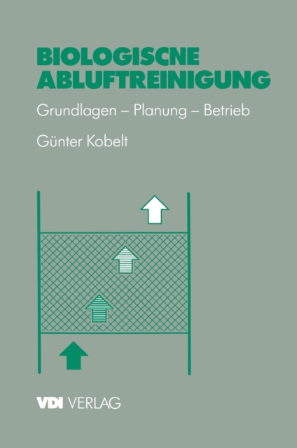Biologische Abluftreinigung : Grundlagen - Planung - Betrieb, PDF eBook