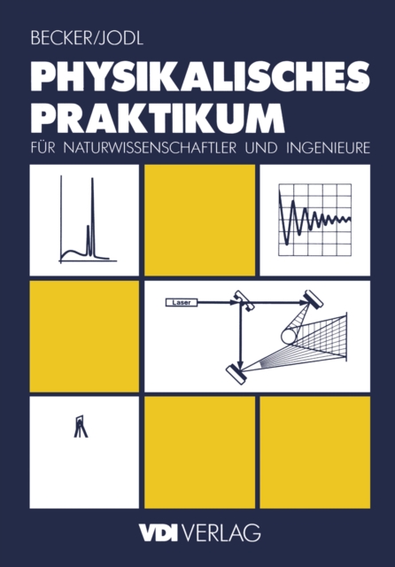 Physikalisches Praktikum fur Naturwissenschaftler und Ingenieure, PDF eBook