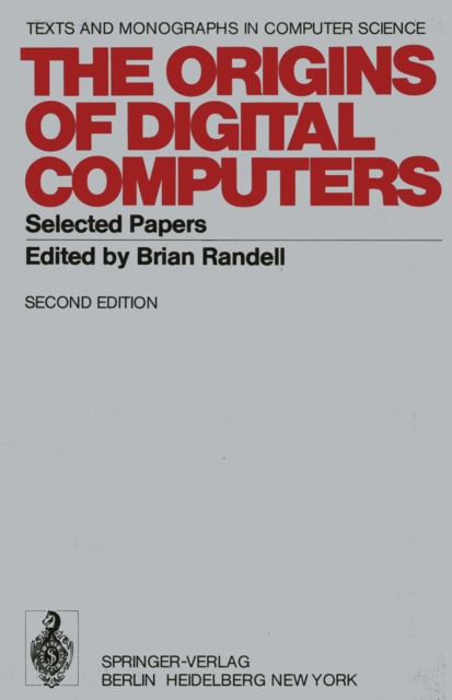 The Origins of Digital Computers : Selected Papers, PDF eBook