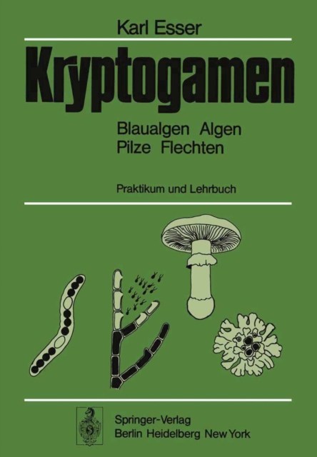 Kryptogamen : Blaualgen Algen Pilze Flechten, Praktikum und Lehrbuch, PDF eBook