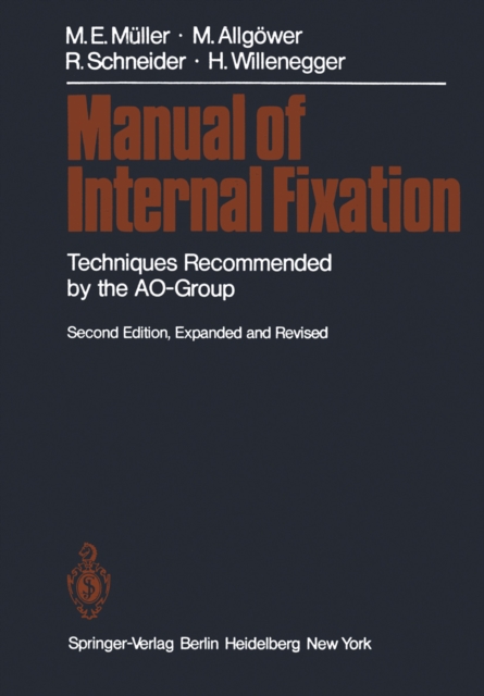 Manual of Internal Fixation : Techniques Recommended by the AO Group, PDF eBook