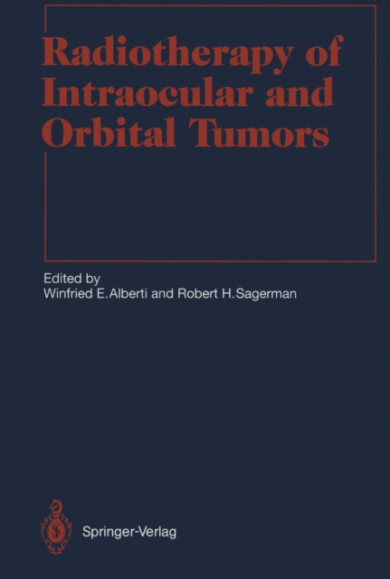 Radiotherapy of Intraocular and Orbital Tumors, PDF eBook