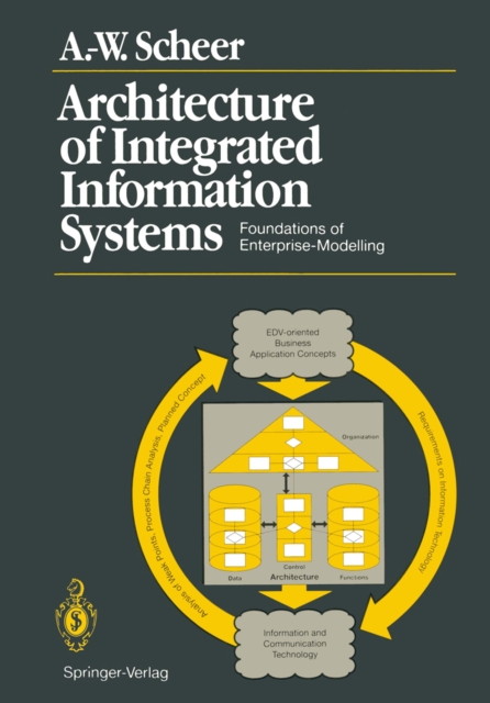 Architecture of Integrated Information Systems : Foundations of Enterprise Modelling, PDF eBook