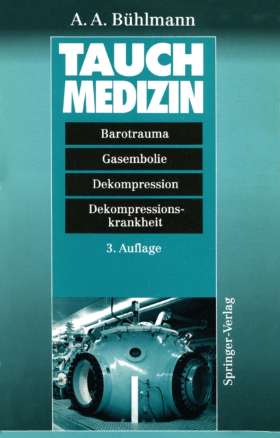 Tauchmedizin : Barotrauma, Gasembolie, Dekompression Dekompressionskrankheit, PDF eBook