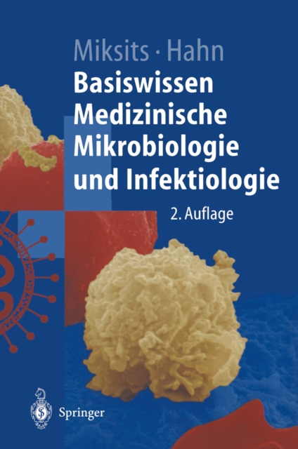 Basiswissen Medizinische Mikrobiologie und Infektiologie, PDF eBook