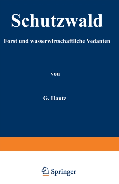 Schutzwald : Forst- und wasserwirtschaftliche Gedanken, PDF eBook