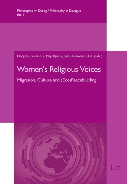 Women's Religious Voices : Migration, Culture and (Eco)Peacebuilding, PDF eBook