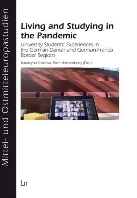 Living and Studying in the Pandemic : University Students' Experiences in the German-Danish and German-Franco Border Regions, PDF eBook