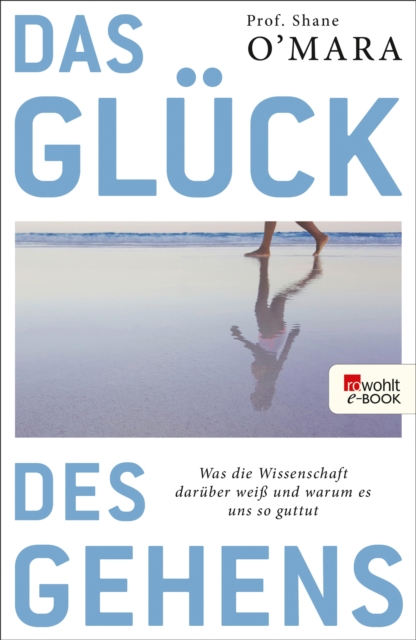 Das Gluck des Gehens, EPUB eBook