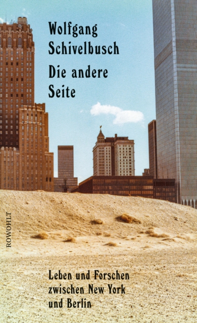 Die andere Seite : Leben und Forschen zwischen New York und Berlin, EPUB eBook