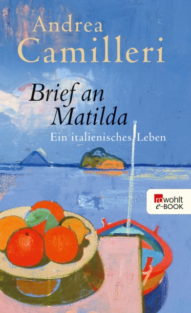 Brief an Matilda : Ein italienisches Leben, EPUB eBook