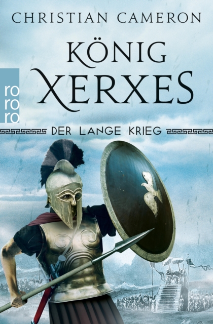 Der Lange Krieg: Konig Xerxes : Historischer Roman, EPUB eBook