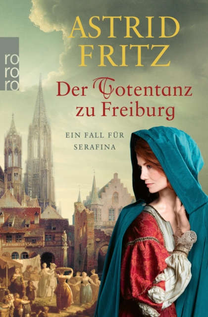 Der Totentanz zu Freiburg : Historischer Kriminalroman, EPUB eBook