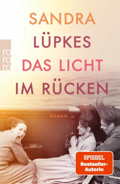 Das Licht im Rucken : Historischer Roman uber die Familie hinter der revolutionaren Leica-Kamera, EPUB eBook