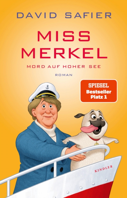 Miss Merkel: Mord auf hoher See : Der neue Fall der Ex-Kanzlerin, EPUB eBook