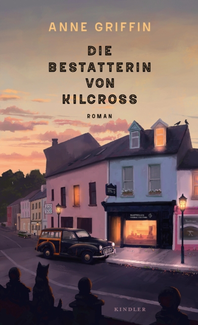 Die Bestatterin von Kilcross : Ein warmherziger Irland-Roman und die Emanzipationsgeschichte einer jungen Frau, EPUB eBook