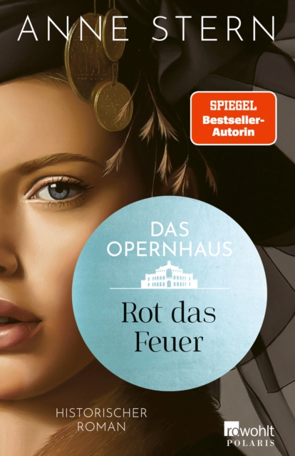Das Opernhaus: Rot das Feuer : Von der SPIEGEL-Bestseller-Autorin von "Fraulein Gold", EPUB eBook