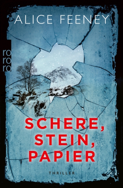 Schere, Stein, Papier : Thriller | "Alice Feeney ist eine Queen of Crime." Romy Hausmann, EPUB eBook