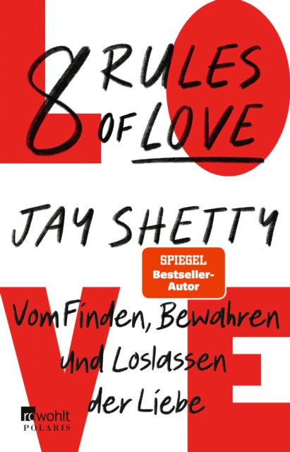 8 Rules of Love : Vom Finden, Bewahren und Loslassen der Liebe, EPUB eBook