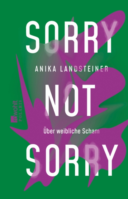 Sorry not sorry : Uber weibliche Scham, EPUB eBook