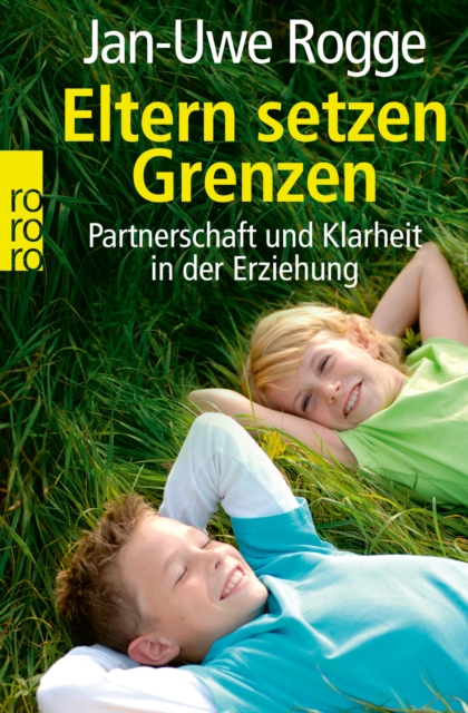 Eltern setzen Grenzen : Partnerschaft und Klarheit in der Erziehung, EPUB eBook