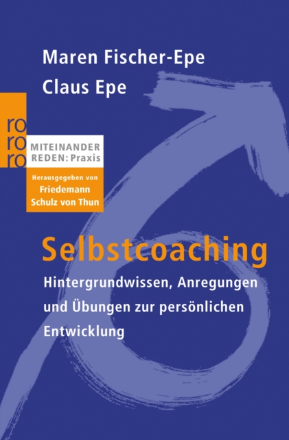 Selbstcoaching : Hintergrundwissen, Anregungen und Ubungen zur personlichen Entwicklung, EPUB eBook