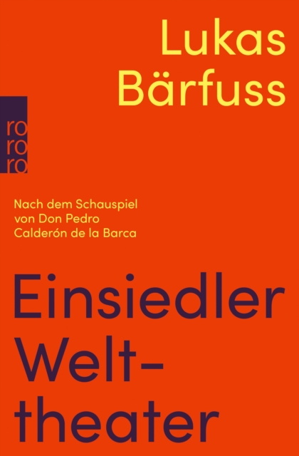 Einsiedler Welttheater : Nach dem Schauspiel von Don Pedro Calderon de la Barca, EPUB eBook