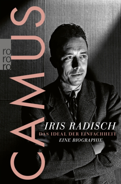 Camus : Das Ideal der Einfachheit - Eine Biographie, EPUB eBook