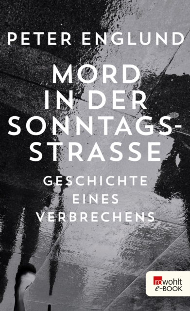 Mord in der Sonntagsstrae : Geschichte eines Verbrechens, EPUB eBook