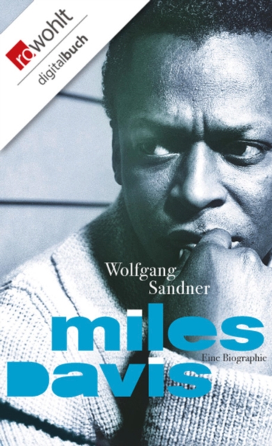 Miles Davis : Eine Biographie, EPUB eBook