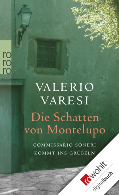 Die Schatten von Montelupo : Commissario Soneri kommt ins Grubeln, EPUB eBook
