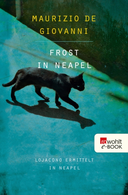 Frost in Neapel: Lojacono ermittelt in Neapel : Italien-Krimi, EPUB eBook