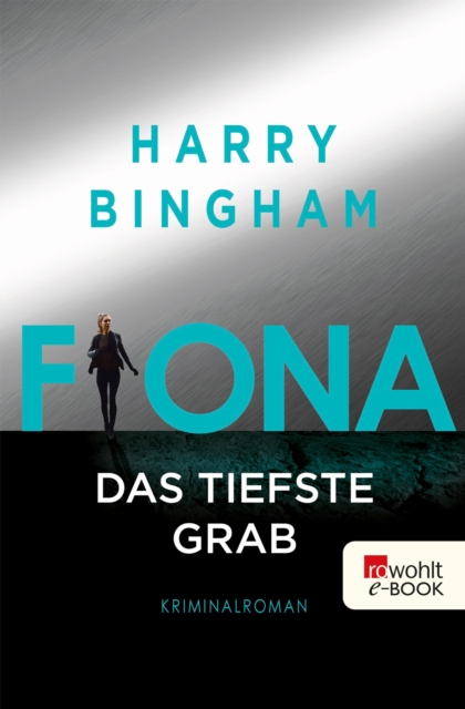 Fiona: Das tiefste Grab : Kriminalroman, EPUB eBook