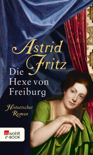 Die Hexe von Freiburg : Historischer Roman, EPUB eBook