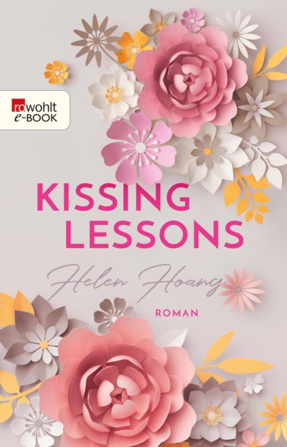 Kissing Lessons : Die deutsche Ubersetzung von "The Kiss Quotient" | Das BookTok-Phanomen, EPUB eBook