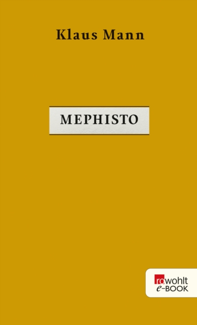 Mephisto : Roman einer Karriere, EPUB eBook