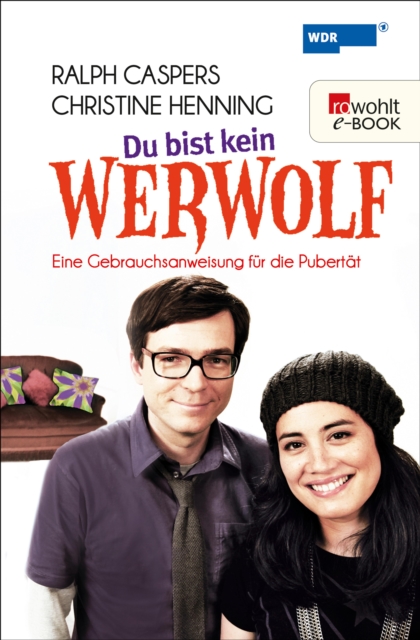 Du bist kein Werwolf : Eine Gebrauchsanweisung fur die Pubertat, EPUB eBook