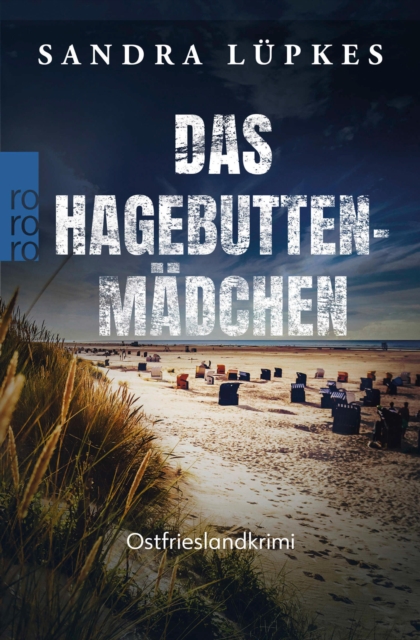 Das Hagebutten-Madchen : Ostfrieslandkrimi | Ein Juist-Krimi, EPUB eBook