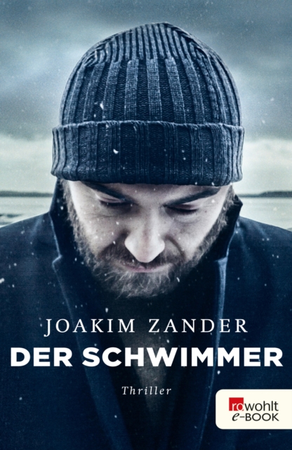 Der Schwimmer : Thriller aus Schweden, EPUB eBook