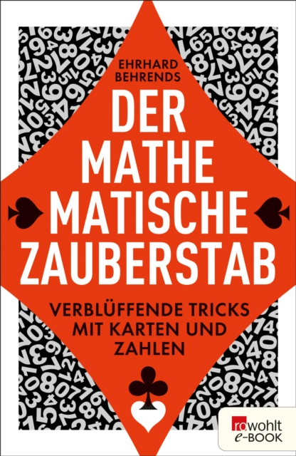 Der mathematische Zauberstab : Verbluffende Tricks mit Karten und Zahlen, EPUB eBook