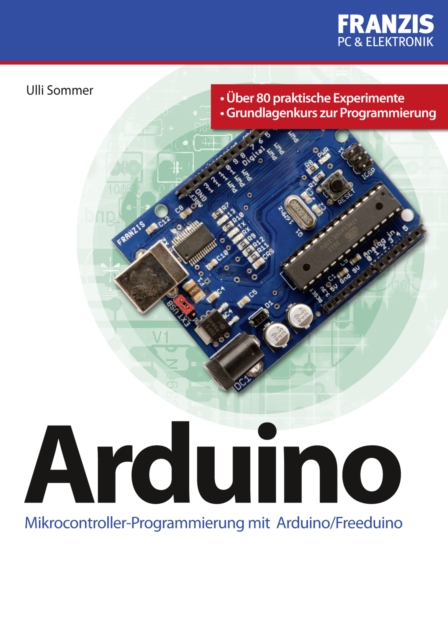 Arduino : Mikrocontroller-Programmierung mit Arduino/Freeduino, PDF eBook