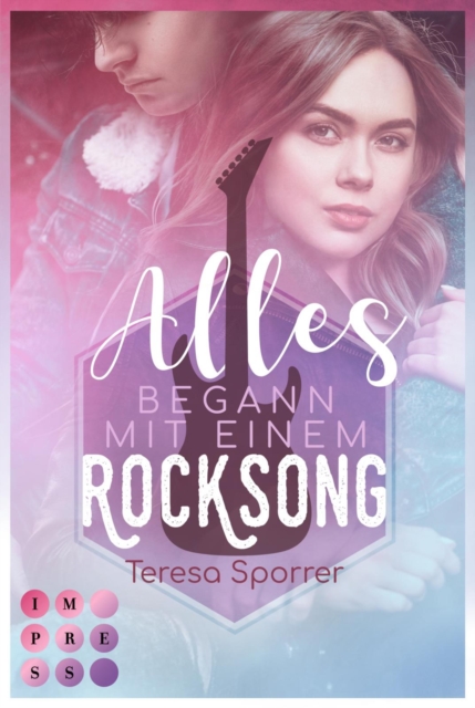 Alles begann mit einem Rocksong (Die Rockstars-Serie) : Musiker-Liebesroman voll unerwarteter Gefuhle fur Fans von Rockstar Romance, EPUB eBook