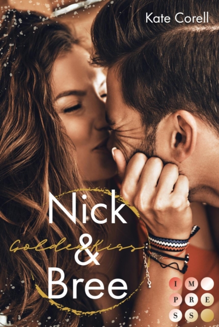 Golden Kiss: Nick & Bree (Virginia Kings 2) : Knisternde Sports Romance uber unerwartete College-Liebe zu einem Fuballstar, EPUB eBook