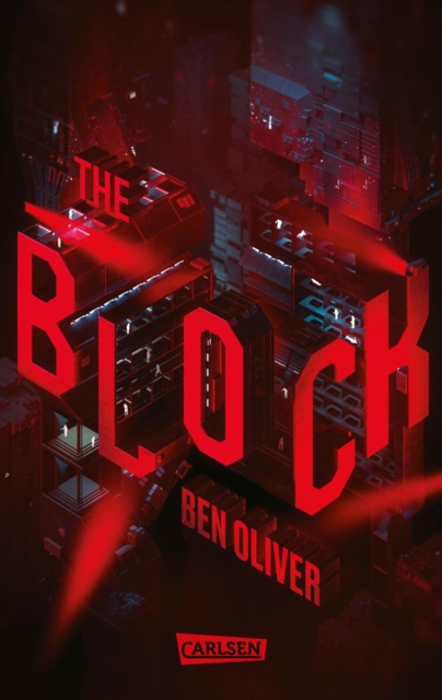 The Block (The Loop 2) : Ein dystopischer Jugendroman fur Fans von MAZE RUNNER und DIE TRIBUTE VON PANEM, EPUB eBook