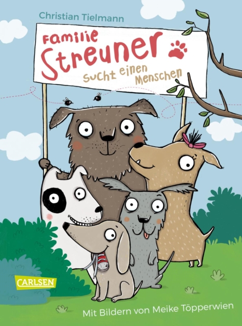 Familie Streuner sucht einen Menschen : Eine tierisch witzige Hundegeschichte fur Kinder ab 8 Jahren!, EPUB eBook