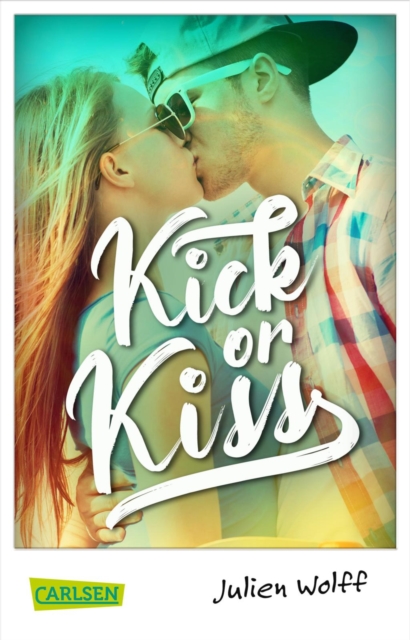 Kick or Kiss : Sports Romance zum Verlieben!, EPUB eBook