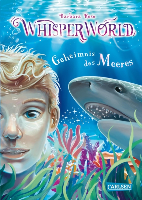 Whisperworld 3: Geheimnis des Meeres : Eine spannende Lesereise fur Kinder ab 9 in eine unbekannte Welt - mit wilden Tieren, Fantasiewesen, Prufungen und ganz viel Abenteuer, EPUB eBook