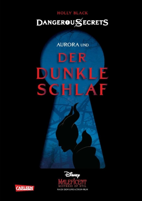 Disney - Dangerous Secrets 3: Aurora und DER DUNKLE SCHLAF (Maleficent), EPUB eBook