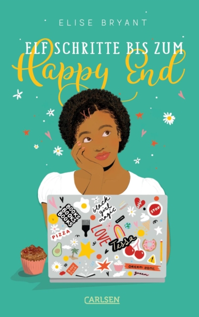 Elf Schritte bis zum Happy End : Endlich die Heldin der eigenen Liebesgeschichte sein: Mitreiende Romantic Comedy ab 12 voller Tiefgang, Witz und Uberraschungen, EPUB eBook